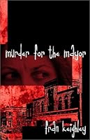 Murder for the Mayor 1553165225 Book Cover