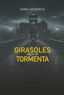 Girasoles bajo la Tormenta