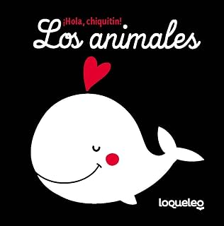 ¡Hola Chiquitin! Los Animales