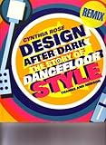 dancefloor charts  Design After Dark: The Story of Dancefloor Style