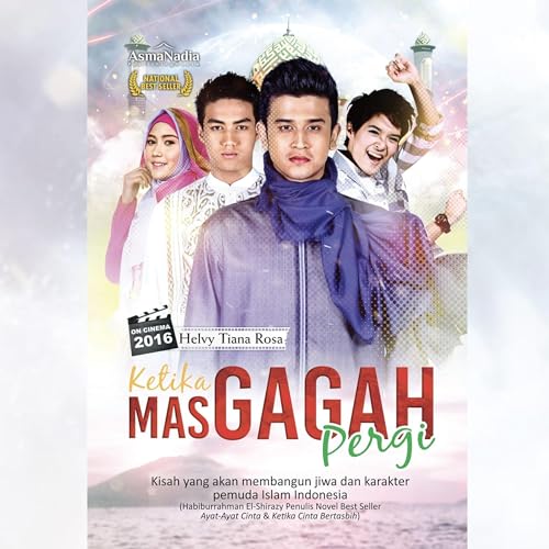 Ketika Mas Gagah Pergi... dan Kembali Audiobook By Helvy Tiana Rosa cover art