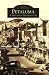 Petaluma: A History in Architecture (CA) (Images of America)
