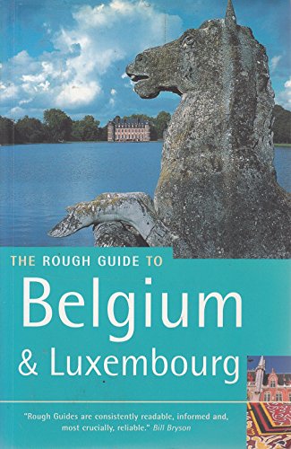The Rough Guide to Belgium & Luxembourg (Rough Guides Main Series)
