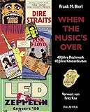 fritz rauscher  When The Music\'s Over: 40 Jahre Rockmusik - 40 Jahre Konzertkarten