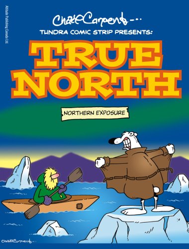 Tundra Comics Presents True North: Northern Exposure