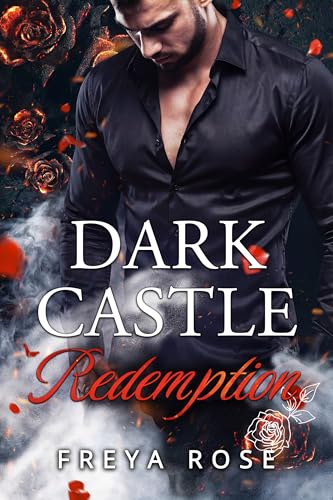 Dark Castle Redemption: Quando l'oscurità cerca redenzione (Legami Spezzati Vol. 2)
