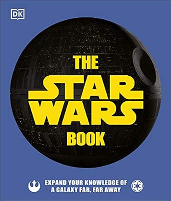 The Star Wars Book: Expand your knowledge of a galaxy far, far away-Wow! eBook