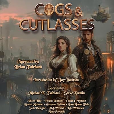 Cogs and Cutlasses: J. R. Handley Presents, Book 5
