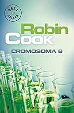 Cromosoma 6 (Jack Stapleton y Laurie Montgomery 3) (Best Seller)