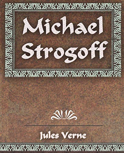 Michael Strogoff: The Courier of the Czar