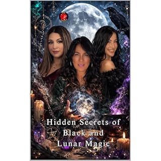 Hidden Secrets of Black and Lunar Magic Audiobook By Alina Rubi cover art