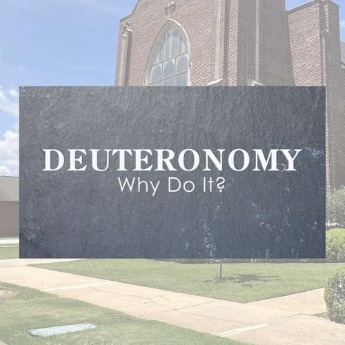 5.3.26 // Deuteronomy: Why Do It? // Rev. Laurel Griffith