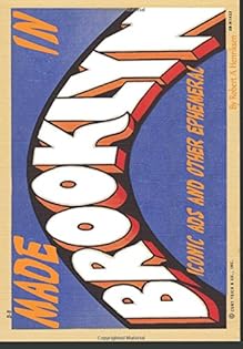 Made In Brooklyn: Iconic Ads and other Ephemeral