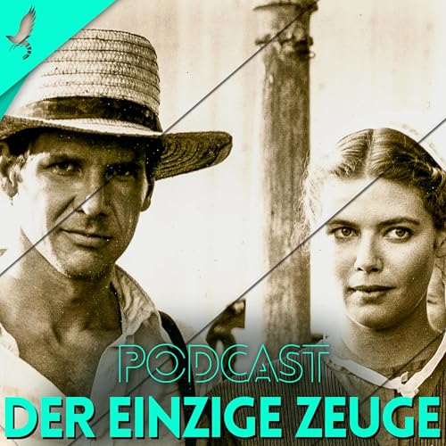 DER EINZIGE ZEUGE - WITNESS 1985 mit RALF | PODCAST #98