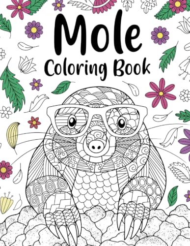 Mole Coloring Book: Zentangle & Mandala Patterns for Stress Relief, and Freestyle Drawing Pages or Funny Quotes with Floral Cover image 2