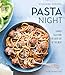 Pasta Night (Williams-Sonoma)