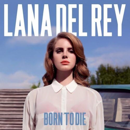 Born to Die by Lana Del Rey (2012-01-31)