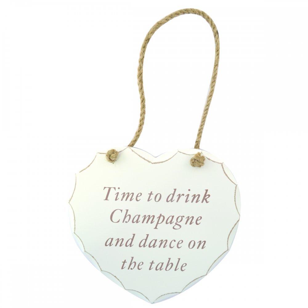 Anablep (UK) Ltd Shabby Chique Love Heart Plaque Time to drink champagne and dance on the table