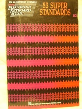 Unknown Binding 53 Super Standards (Easy Electronic Keyboard Music, EKM 83) Book