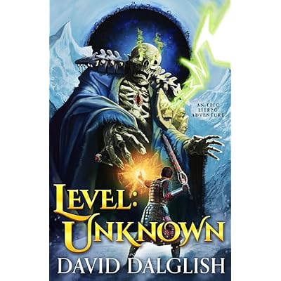 Level: Unknown: An Epic LitRPG Adventure