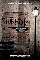 TURMOIL ON DeLANCEY STREET: Where Good And Evil Collide (The Christmas Chapel Chronicles) (Volume 2) 1500626368 Book Cover