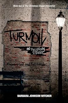Paperback TURMOIL ON DeLANCEY STREET: Where Good And Evil Collide Book