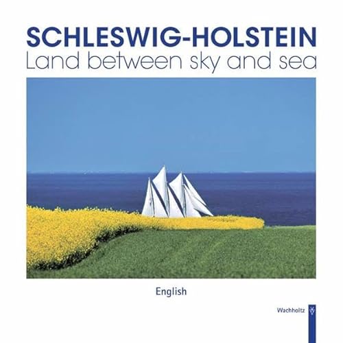 Preisvergleich Produktbild Schleswig-Holstein - Land between sky and sea