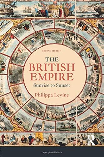 The British Empire: Sunrise to Sunset