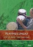Playing Congas - with El Teacher Jose Eladio Amat: Authentische, kubanische Congarhythmen