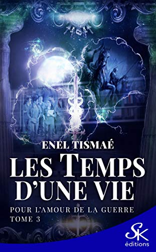 Télécharger Pour l'amour de la guerre: Les temps d'une vie, T3 Francais PDF