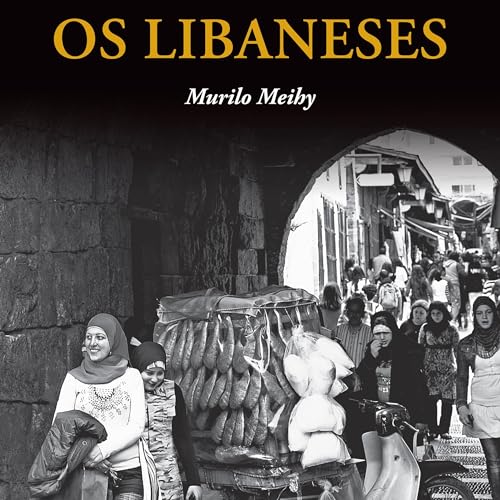 Audiobook: Os Libaneses [The Lebanese] by Murilo Meihy episode artwork