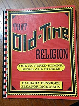 Plastic Comb That Old-Time Religion: One Hundred Hymns, Songs, and Stories Book