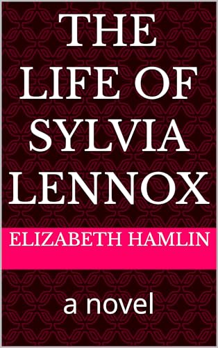 The Life of Sylvia Lennox