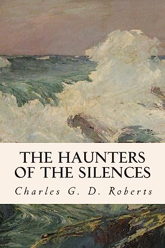 The Haunters of the Silences 1514643308 Book Cover