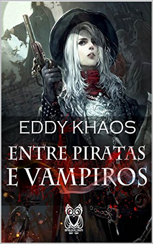 ENTRE PIRATAS E VAMPIROS