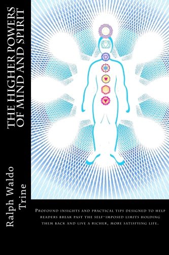 The Higher Powers of Mind and Spirit 1511502770 Book Cover
