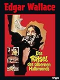  Edgar Wallace: Das Rätsel des silbernen Halbmonds