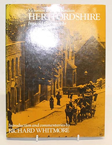 Victorian and Edwardian Hertfordshire from old photographs