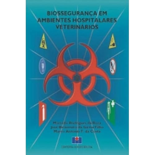 Biossegurança em Ambientes Hospitalares Veterinários