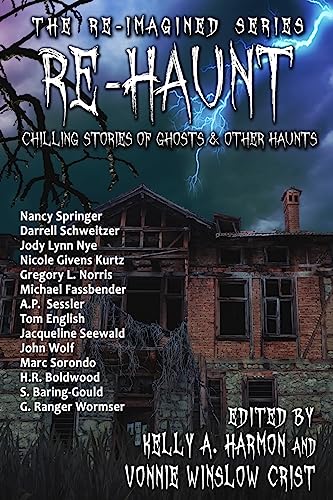 Re-Haunt: Chilling Stories of Ghosts & Other Haunts (The Re-Imagined Series)