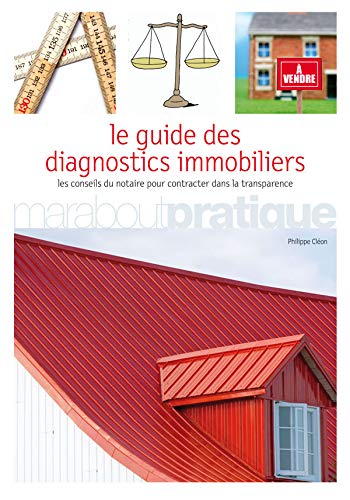 Télécharger Le guide des diagnostics immobiliers Livre eBook France