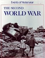 The Second World War (Events of Yesteryear) by Michel Pierre B01FEM2LTG Book Cover