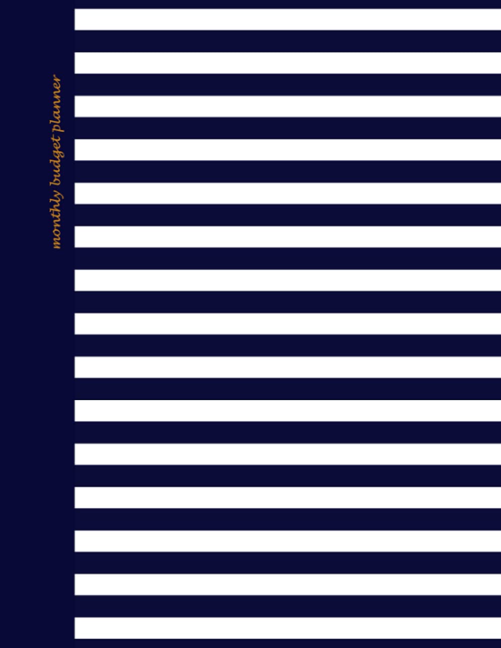 Monthly Budget Planner: Detailed Bill Organizer Book with Weekly Calendar & Expenses Tracker for 2 years (NO POCKETS, large & softback; it is from our Breton Stripes range)