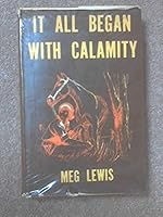 It All Began With Calamity B0000CLK1Q Book Cover