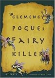 Clemency Pogue: Fairy Killer