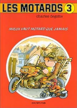 Paperback Mieux vaut motard que jamais [French] Book