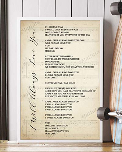Mattata Decor Gift - I Will Always Love You Song Lyrics Sheet Music Portrait Poster Print (12" x 18")