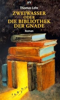 Paperback Zweiwasser oder Die Bibliothek der Gnade. [German] Book