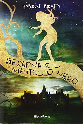 Serafina e il mantello nero Serafina e il mantello nero