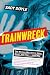 Trainwreck: The Women We Love to Hate, Mock, and Fear . . . and Why